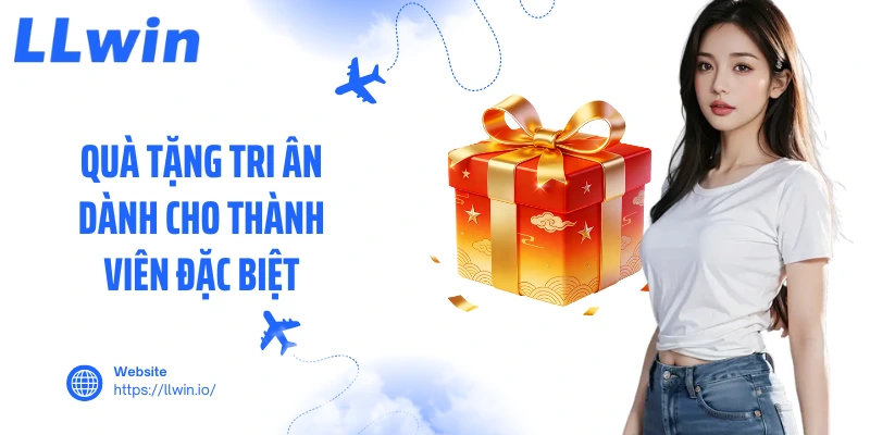 Quà tặng tri ân dành cho thành viên đặc biệt
